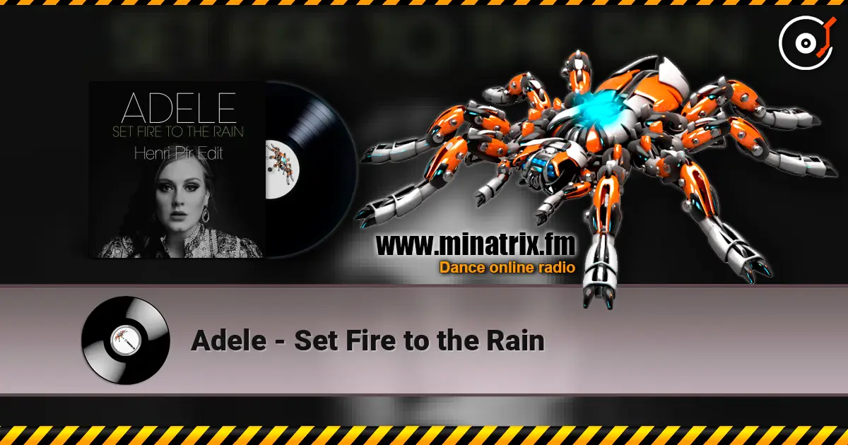 Adele - Set Fire to the Rain escuchar online en alta calidad | Minatrix.FM