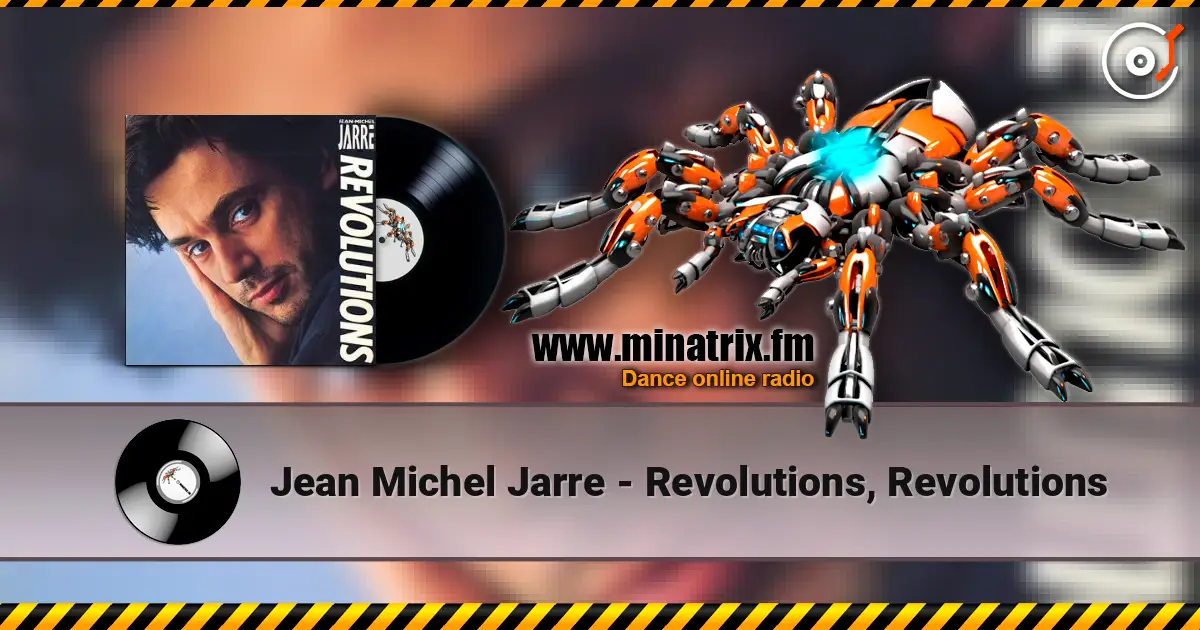 Jean Michel Jarre - Revolutions, Revolutions слухати онлайн у високій якості | Minatrix.FM
