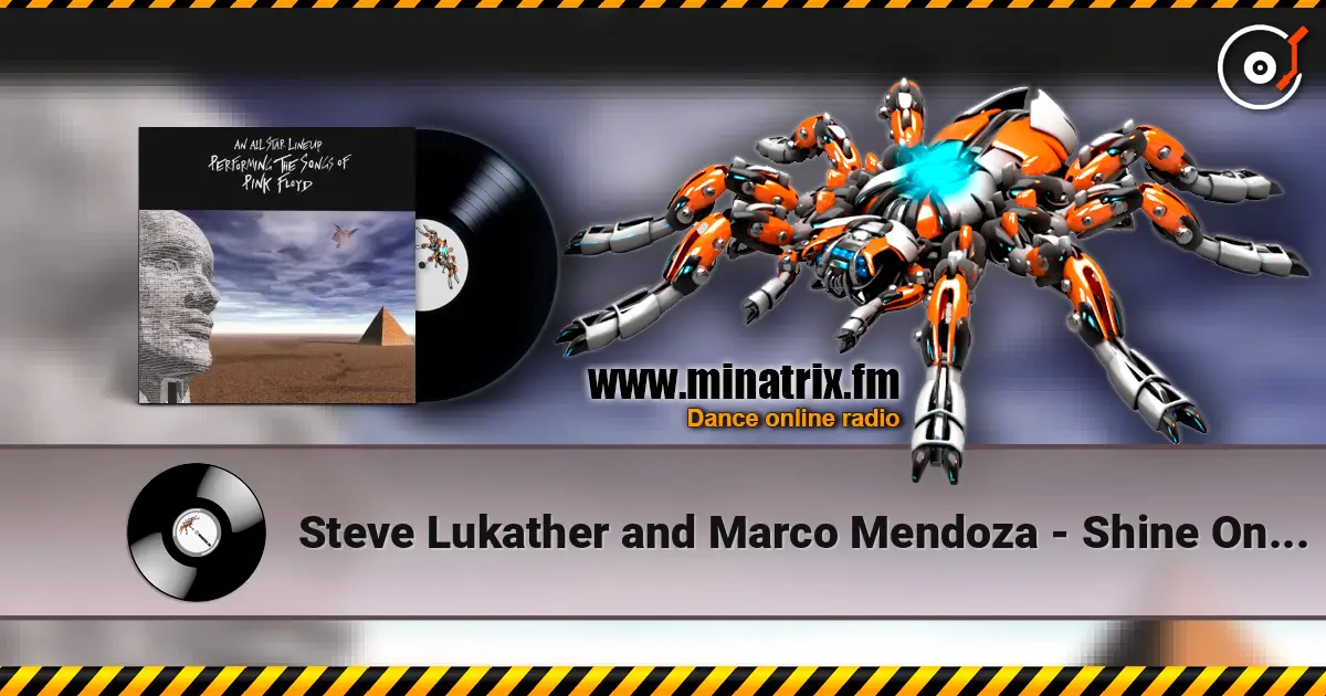 Steve Lukather and Marco Mendoza - Shine On You Crazy Diamond escuchar online en alta calidad | Minatrix.FM