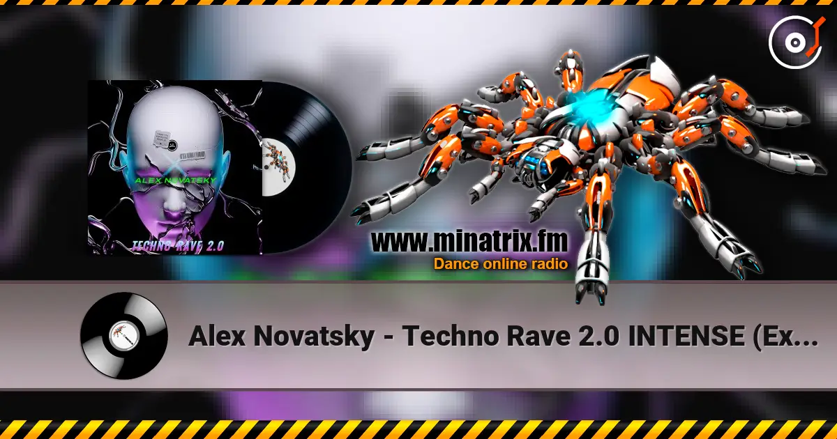Alex Novatsky - Techno Rave 2.0 INTENSE (Extended Mix) escuchar online en alta calidad | Minatrix.FM