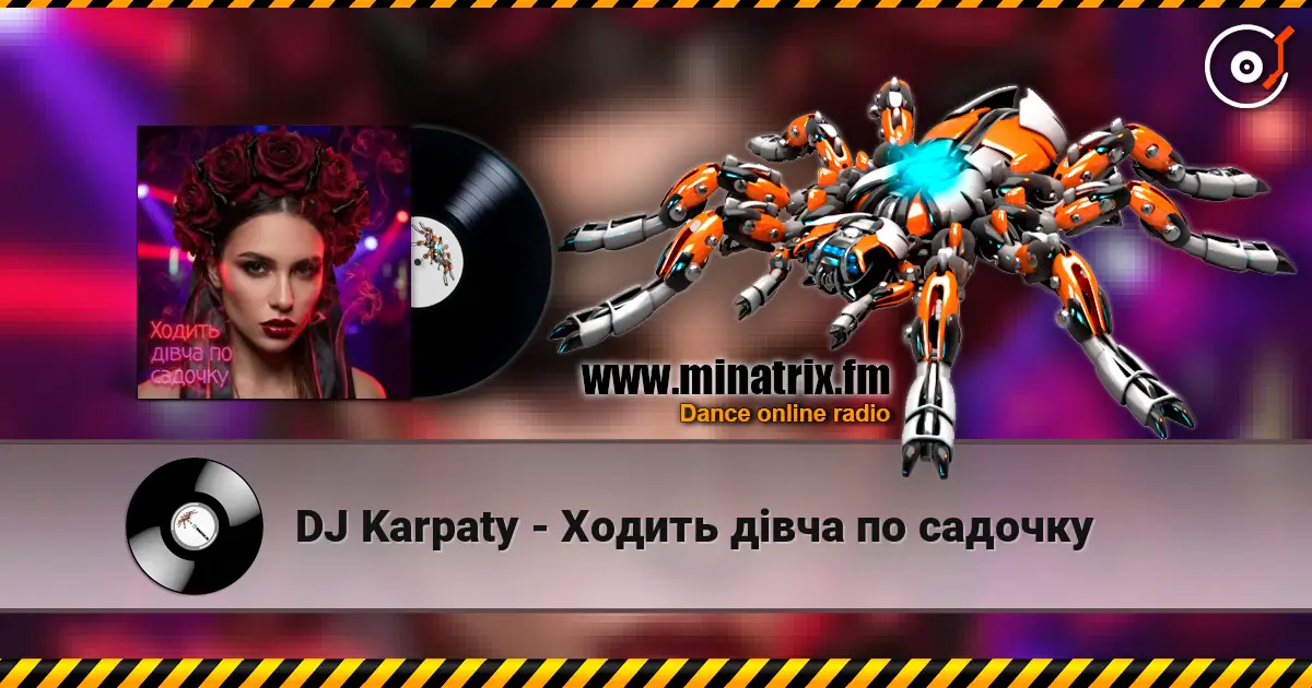 DJ Karpaty - Ходить дівча по садочку escuchar online en alta calidad | Minatrix.FM