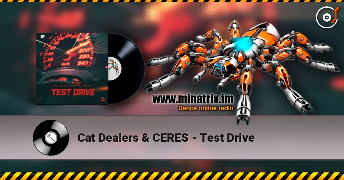 Cat Dealers & CERES - Test Drive escuchar online en alta calidad | Minatrix.FM