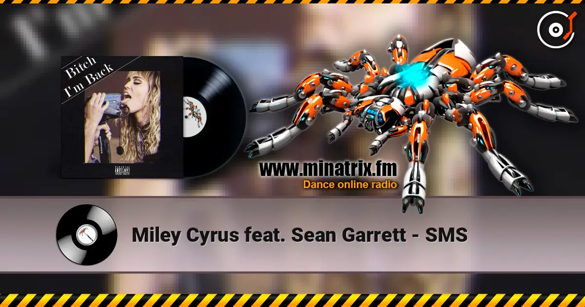 Miley Cyrus feat. Sean Garrett - SMS escuchar online en alta calidad | Minatrix.FM