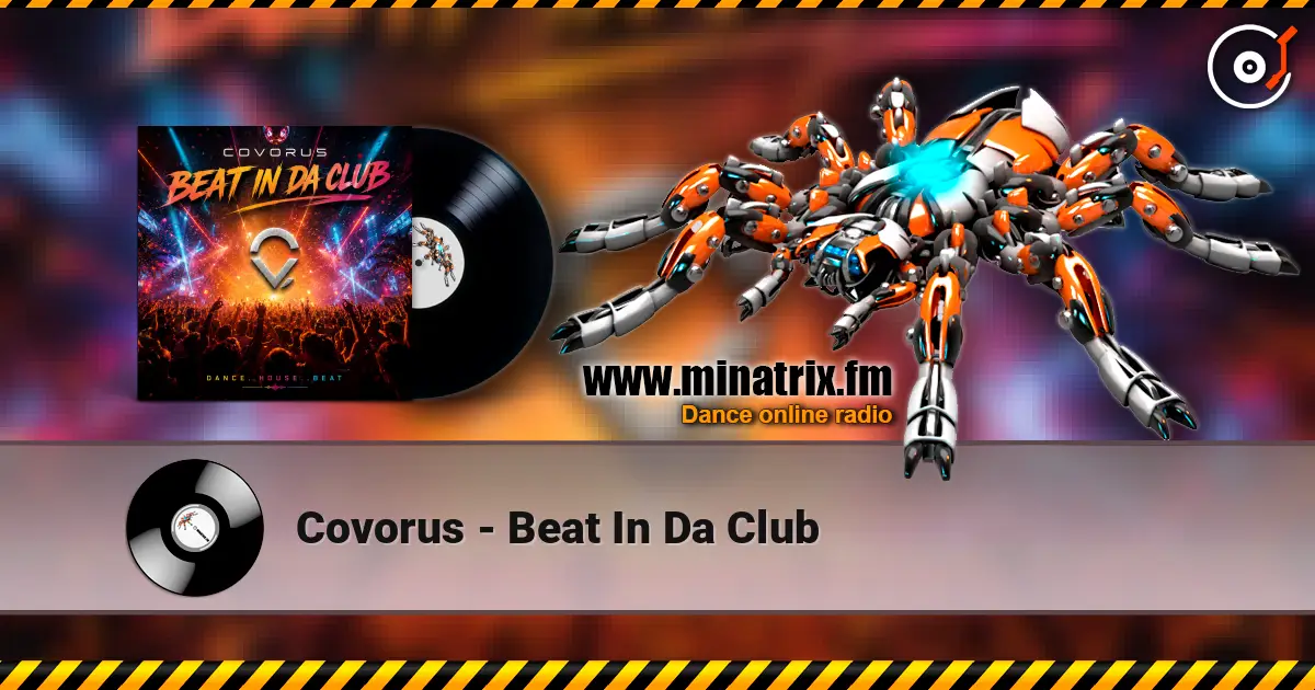 Covorus - Beat In Da Club escuchar online en alta calidad | Minatrix.FM