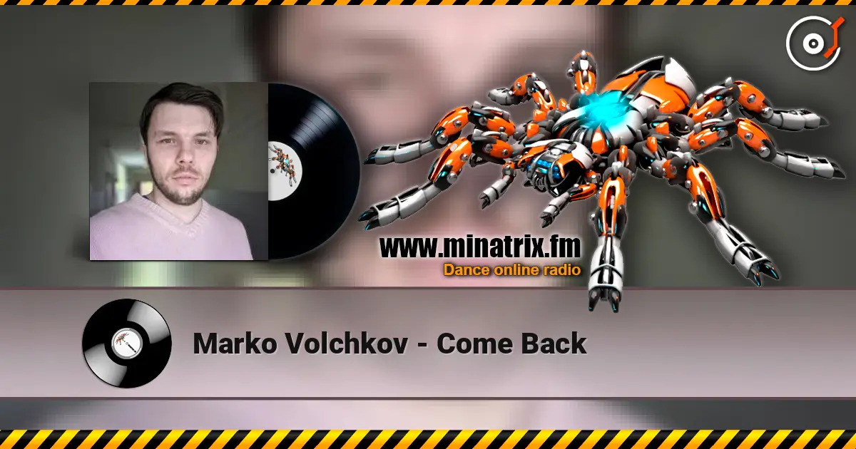 Marko Volchkov - Come Back escuchar online en alta calidad | Minatrix.FM