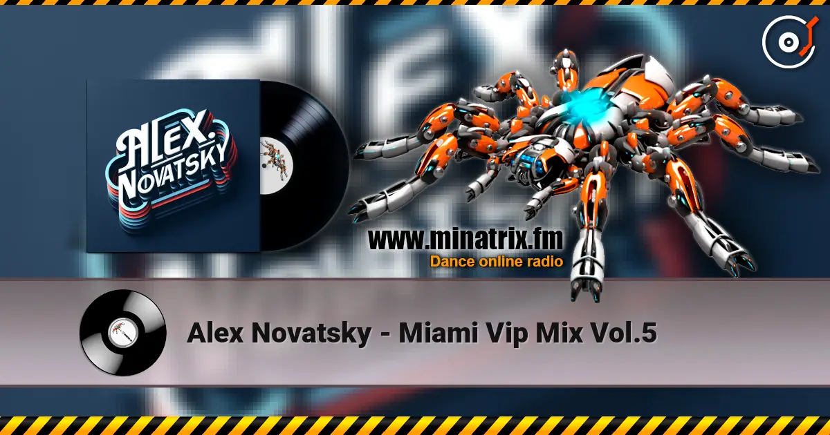 Alex Novatsky - Miami Vip Mix Vol.5 escuchar online en alta calidad | Minatrix.FM