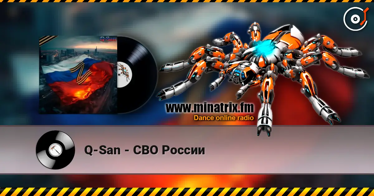 Q-San - СВО России escuchar online en alta calidad | Minatrix.FM