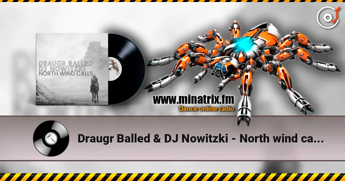 Draugr Balled & DJ Nowitzki - North wind calls escuchar online en alta calidad | Minatrix.FM