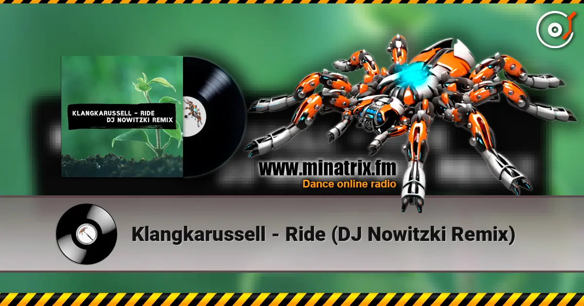 Klangkarussell - Ride (DJ Nowitzki Remix) escuchar online en alta calidad | Minatrix.FM