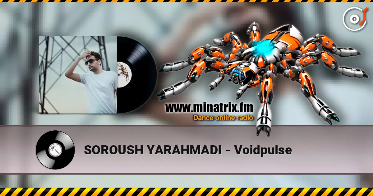 SOROUSH YARAHMADI - Voidpulse escuchar online en alta calidad | Minatrix.FM