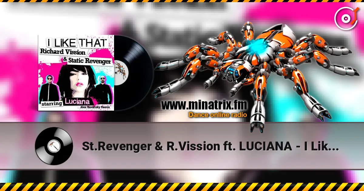 St.Revenger & R.Vission ft. LUCIANA - I Like That  (Alex Novatsky Remix) escuchar online en alta calidad | Minatrix.FM