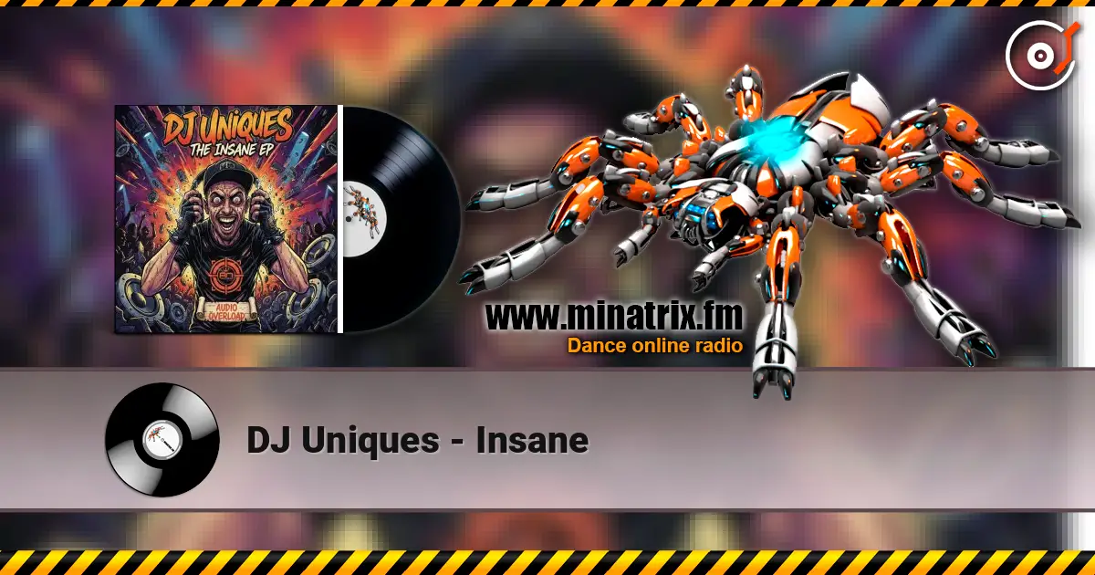 DJ Uniques - Insane escuchar online en alta calidad | Minatrix.FM