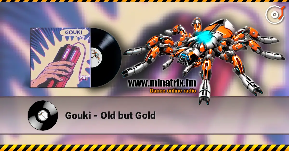 Gouki - Old but Gold listen online in high quality | Minatrix.FM