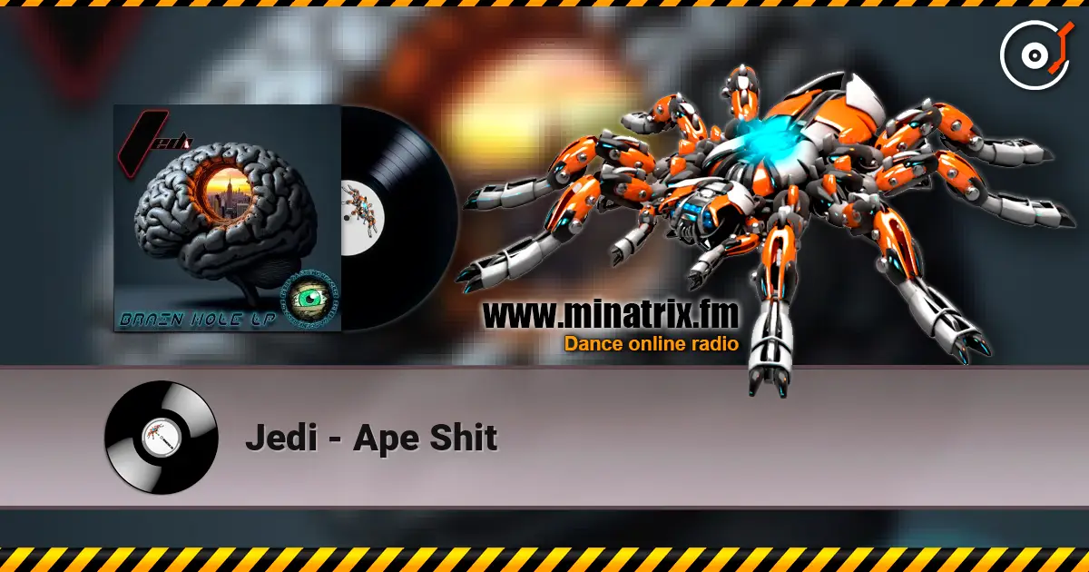 Jedi - Ape Shit escuchar online en alta calidad | Minatrix.FM