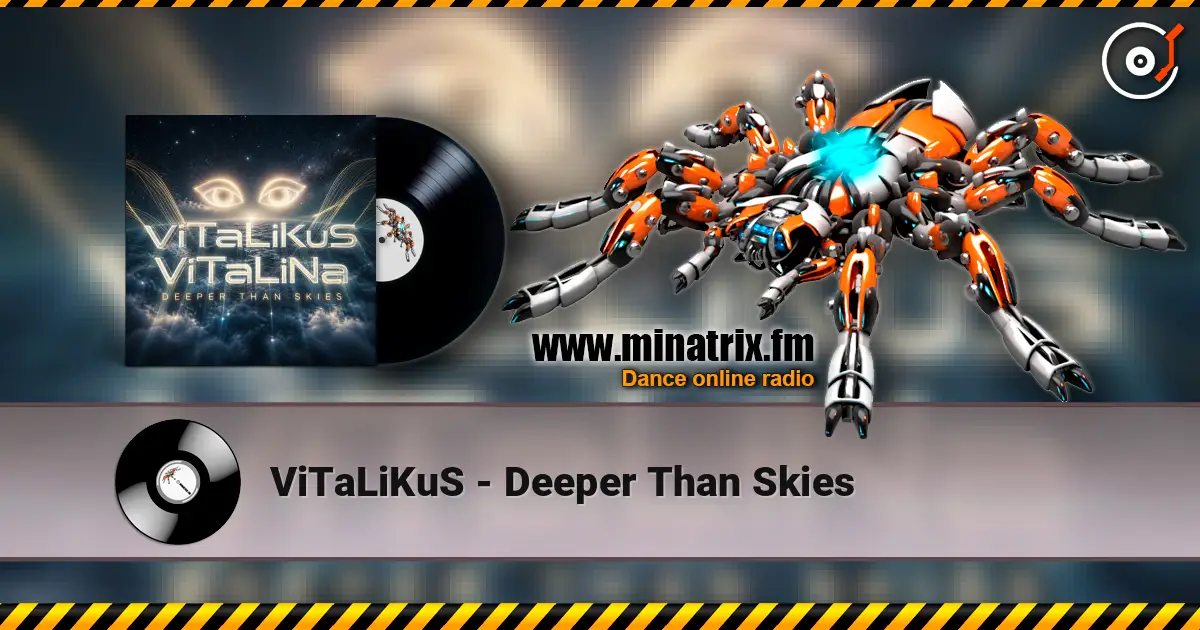 ViTaLiKuS - Deeper Than Skies escuchar online en alta calidad | Minatrix.FM