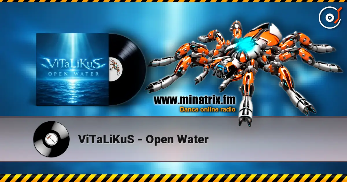ViTaLiKuS - Open Water escuchar online en alta calidad | Minatrix.FM