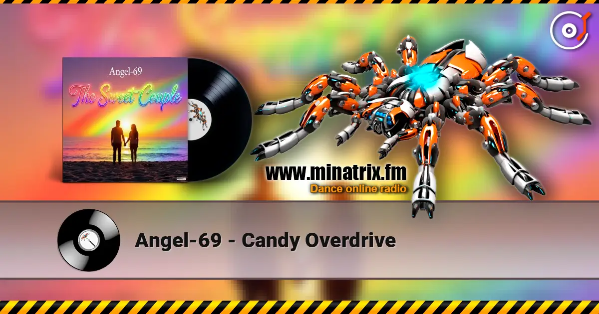 Angel-69 - Candy Overdrive escuchar online en alta calidad | Minatrix.FM