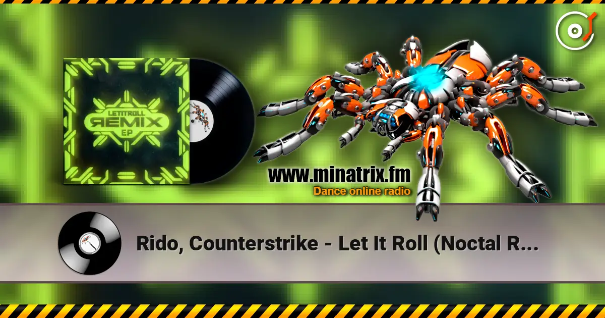 Rido, Counterstrike - Let It Roll (Noctal Remix) слухати онлайн у високій якості | Minatrix.FM