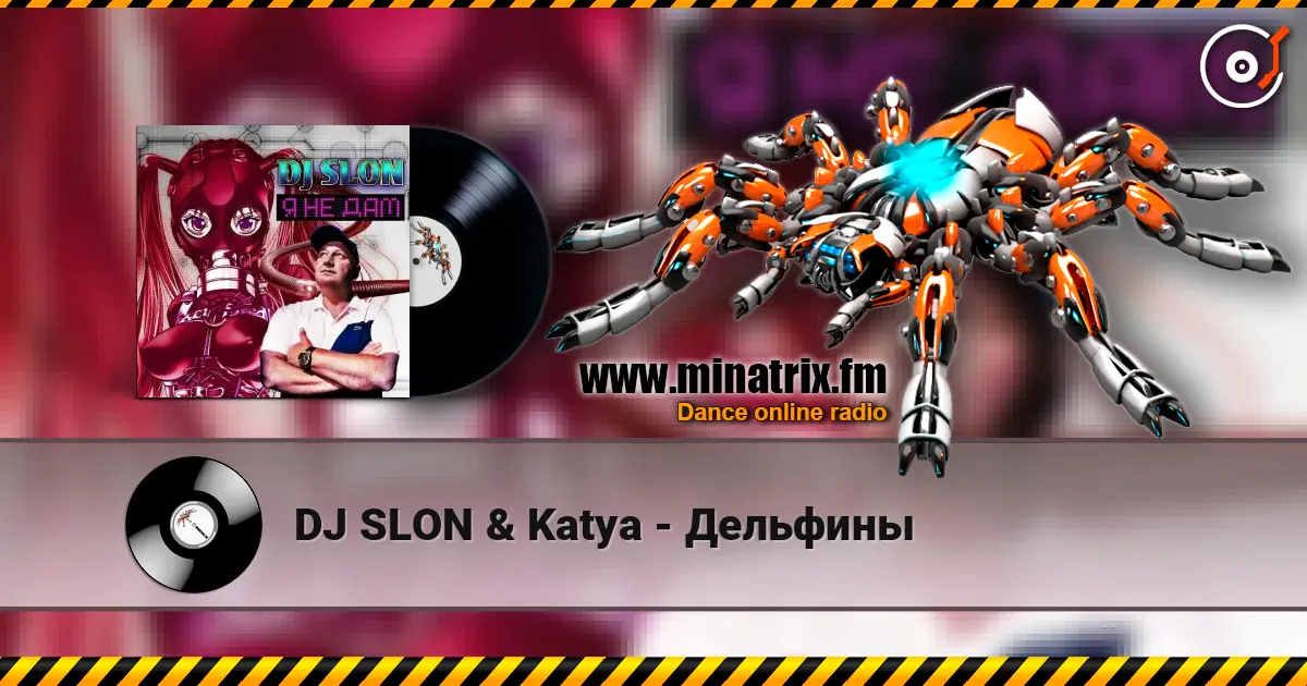 DJ SLON & Katya - Дельфины слухати онлайн у високій якості | Minatrix.FM