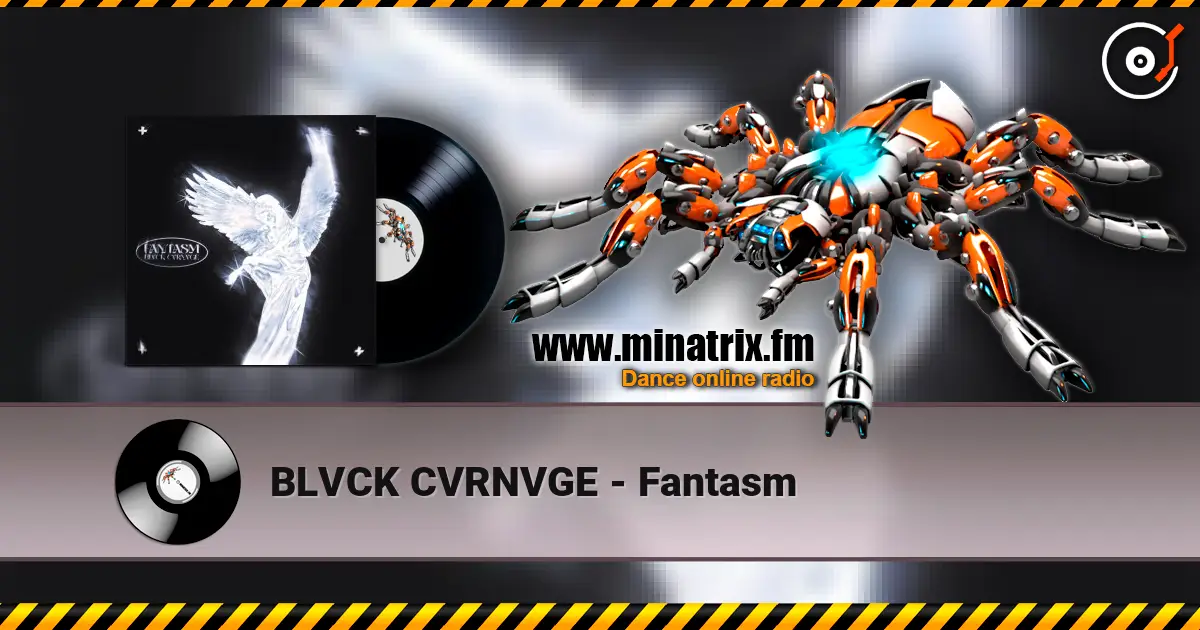 BLVCK CVRNVGE - Fantasm escuchar online en alta calidad | Minatrix.FM