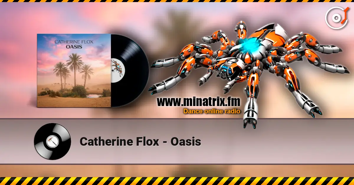 Catherine Flox - Oasis escuchar online en alta calidad | Minatrix.FM
