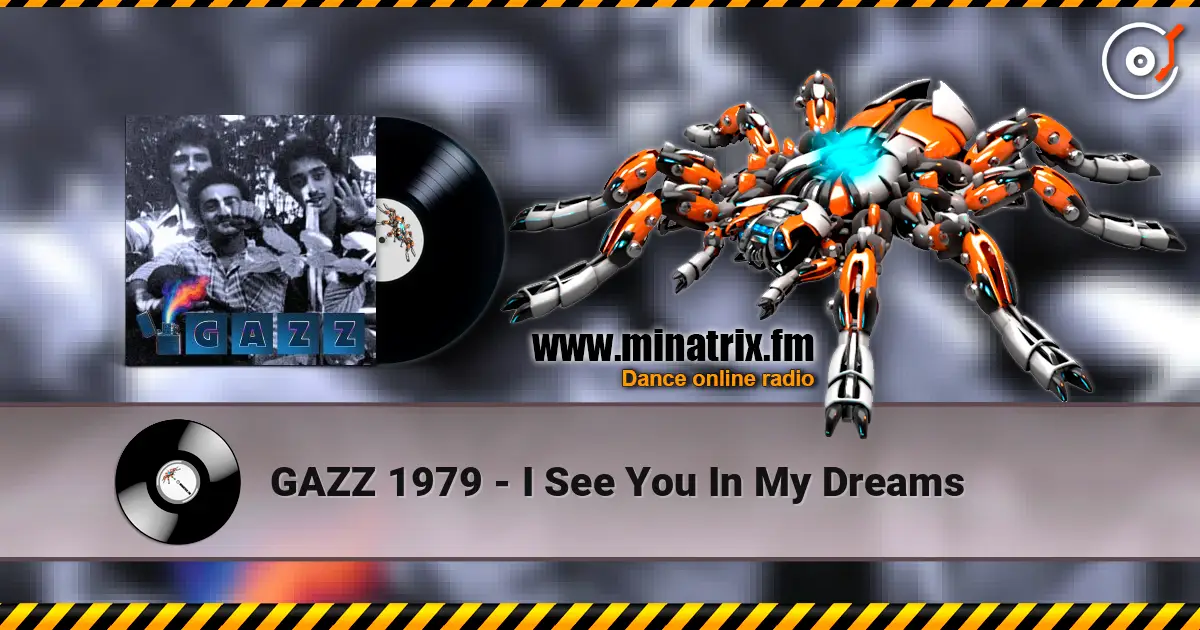 GAZZ 1979 - I See You In My Dreams escuchar online en alta calidad | Minatrix.FM