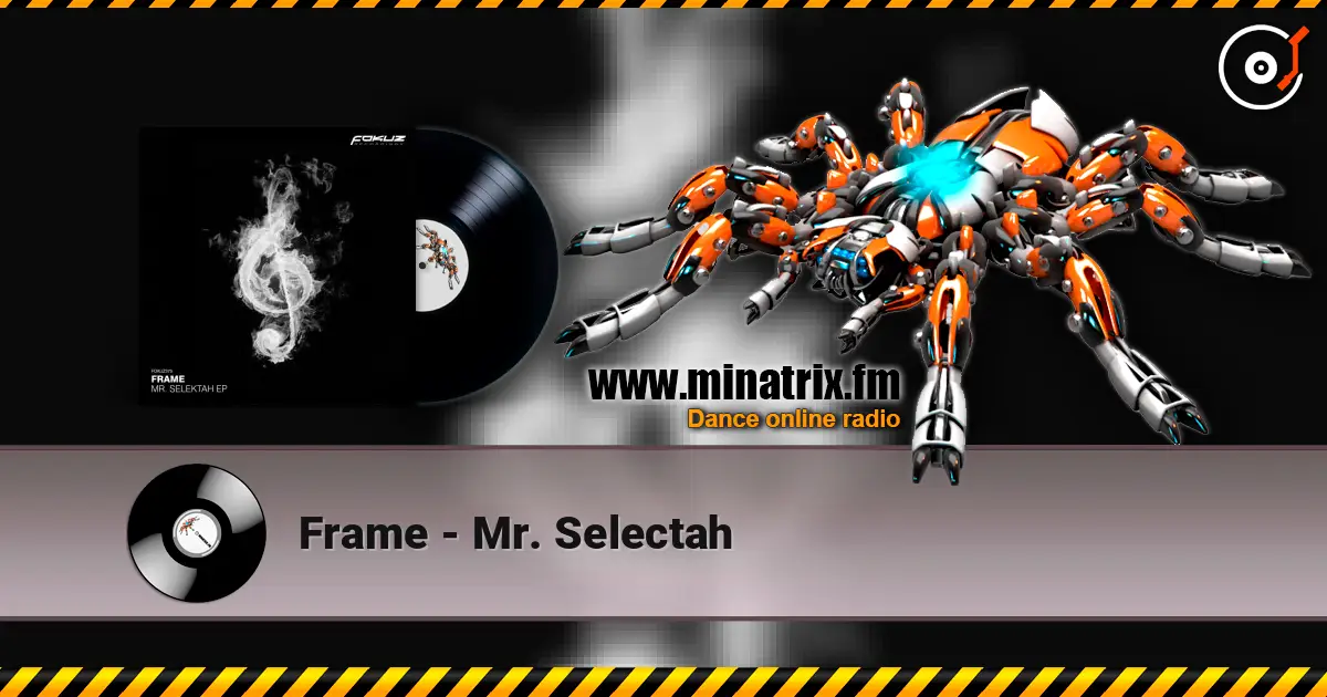Frame - Mr. Selectah escuchar online en alta calidad | Minatrix.FM