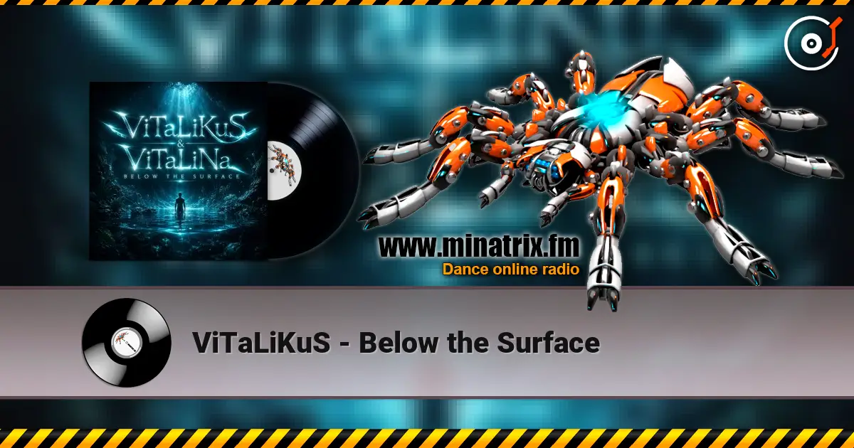 ViTaLiKuS - Below the Surface escuchar online en alta calidad | Minatrix.FM