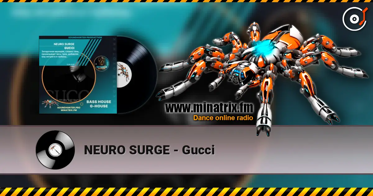 NEURO SURGE - Gucci escuchar online en alta calidad | Minatrix.FM