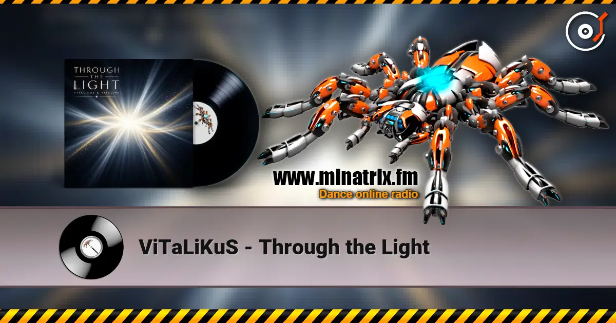 ViTaLiKuS - Through the Light escuchar online en alta calidad | Minatrix.FM
