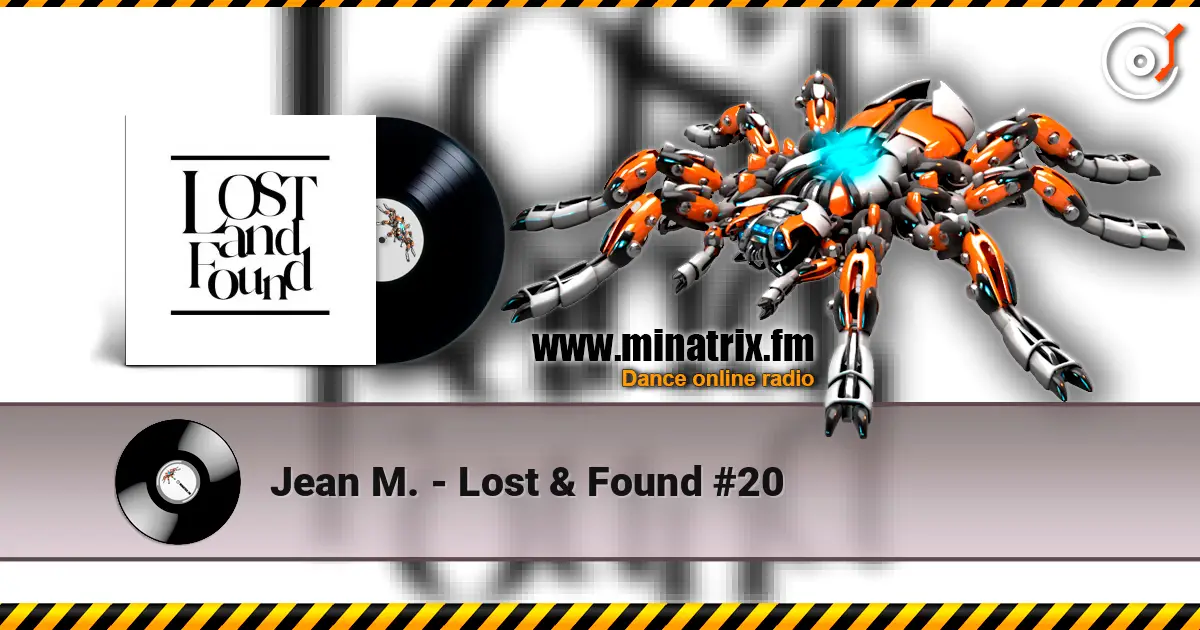 Jean M. - Lost & Found #20 escuchar online en alta calidad | Minatrix.FM