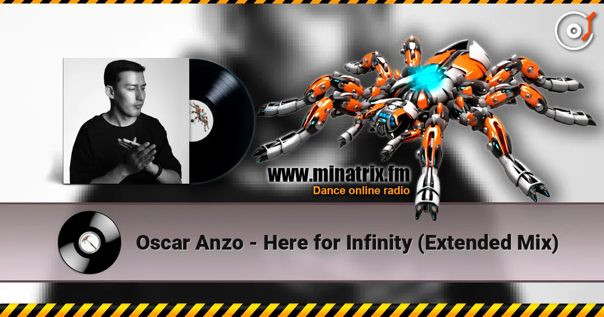 Oscar Anzo - Here for Infinity (Extended Mix) escuchar online en alta calidad | Minatrix.FM