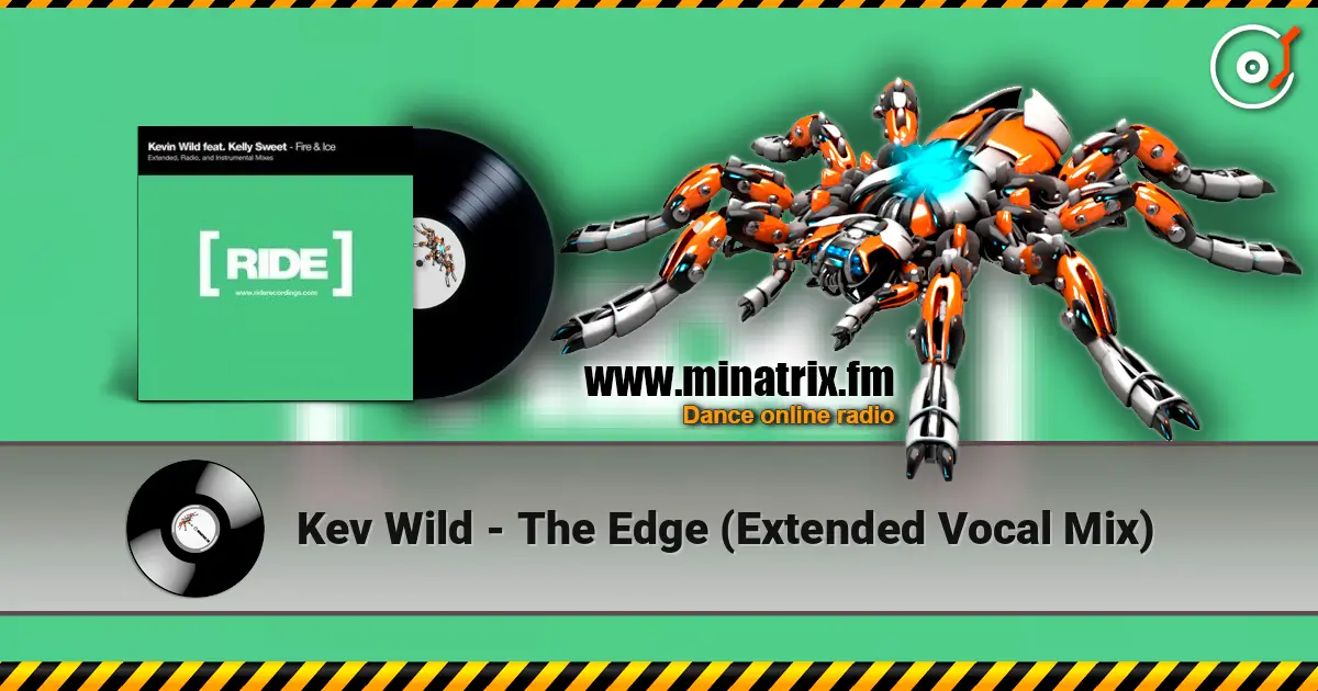 Kev Wild - The Edge (Extended Vocal Mix) listen online in high quality | Minatrix.FM