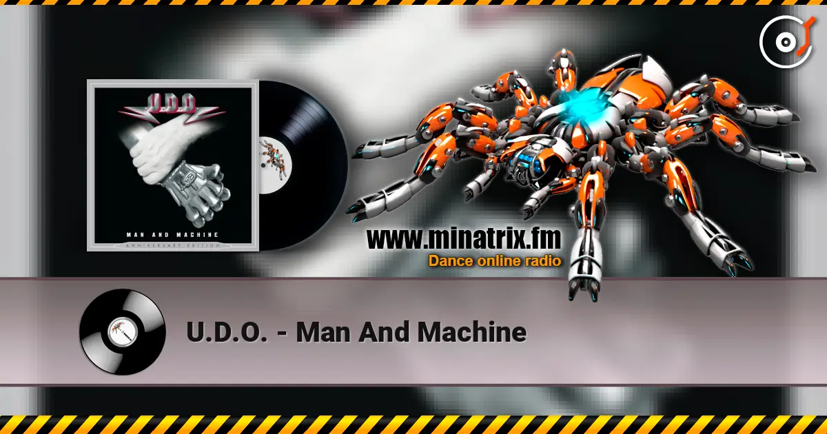 U.D.O. - Man And Machine escuchar online en alta calidad | Minatrix.FM