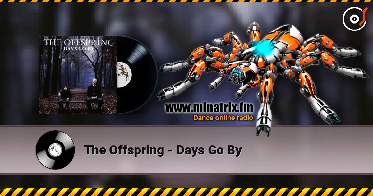 The Offspring - Days Go By escuchar online en alta calidad | Minatrix.FM