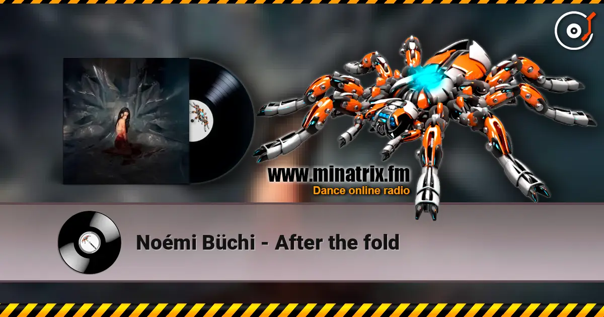 Noémi Büchi - After the fold listen online in high quality | Minatrix.FM