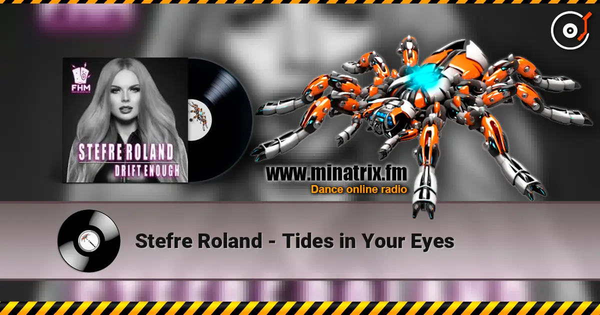Stefre Roland - Tides in Your Eyes escuchar online en alta calidad | Minatrix.FM