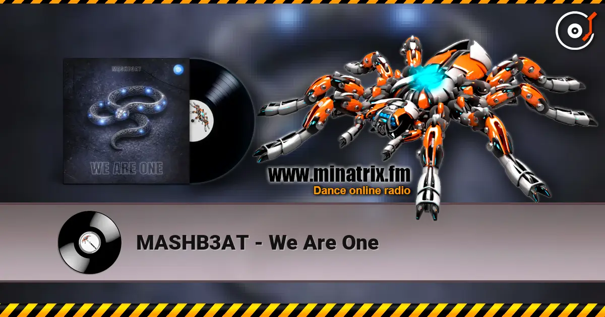 MASHB3AT - We Are One слухати онлайн у високій якості | Minatrix.FM