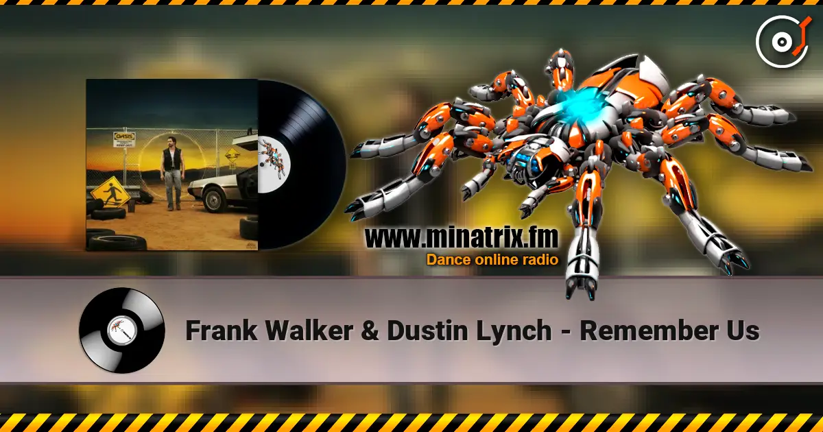 Frank Walker & Dustin Lynch - Remember Us escuchar online en alta calidad | Minatrix.FM