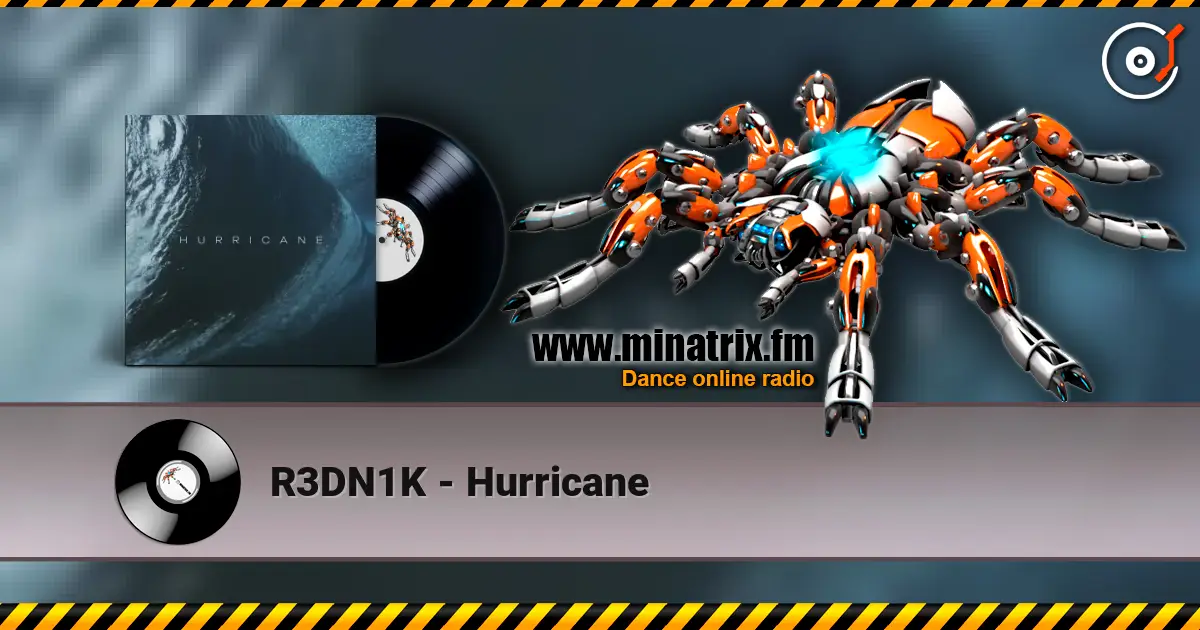 R3DN1K - Hurricane escuchar online en alta calidad | Minatrix.FM