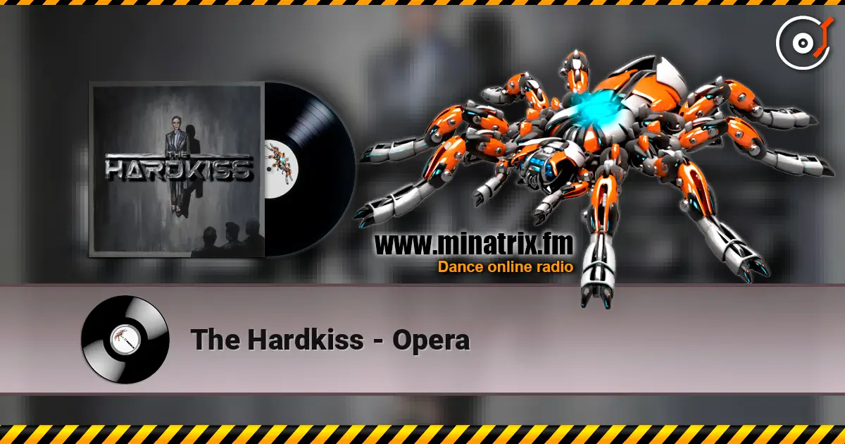 The Hardkiss - Opera escuchar online en alta calidad | Minatrix.FM