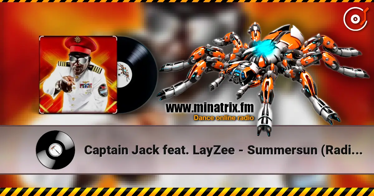 Captain Jack feat. LayZee - Summersun (Radio Video Mix) escuchar online en alta calidad | Minatrix.FM