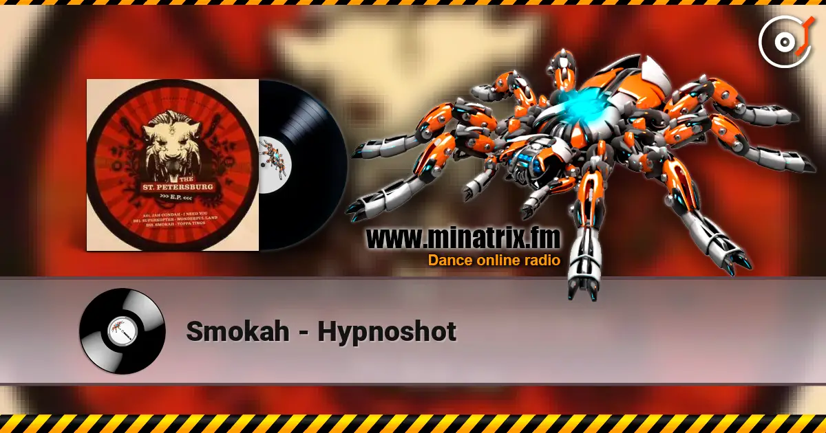 Smokah - Hypnoshot escuchar online en alta calidad | Minatrix.FM
