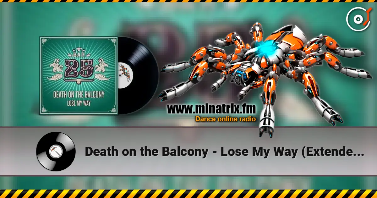 Death on the Balcony - Lose My Way (Extended Mix) слухати онлайн у високій якості | Minatrix.FM