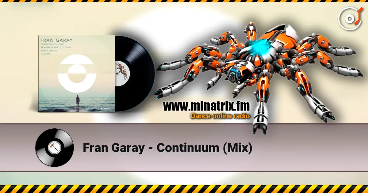 Fran Garay - Continuum (Mix) слухати онлайн у високій якості | Minatrix.FM