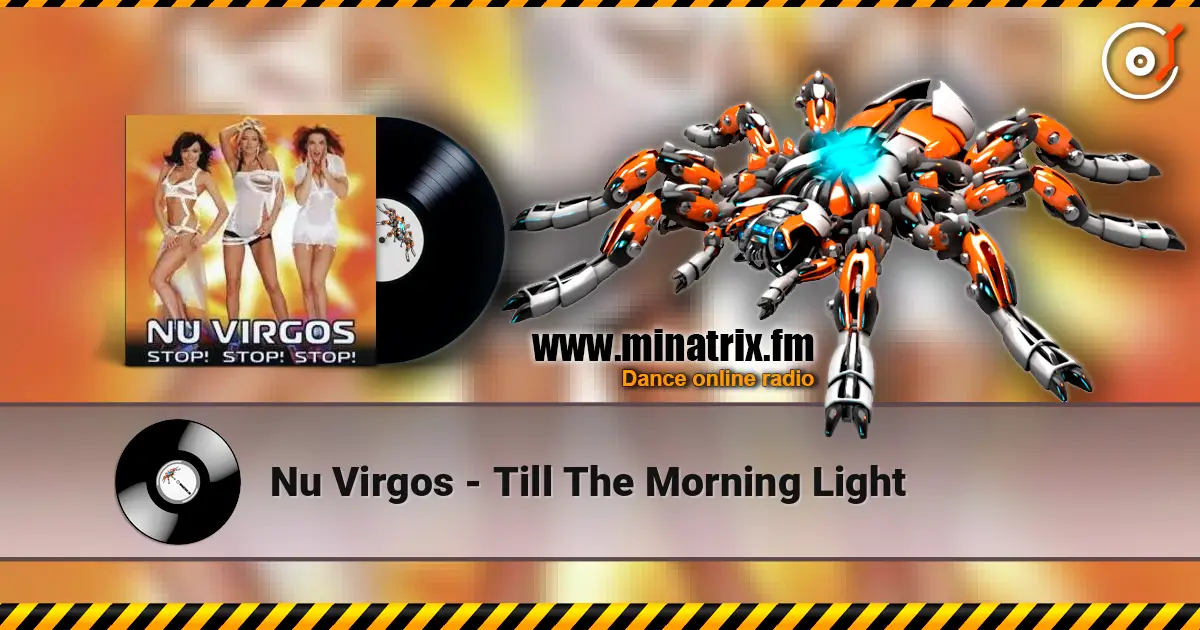 Nu Virgos - Till The Morning Light escuchar online en alta calidad | Minatrix.FM