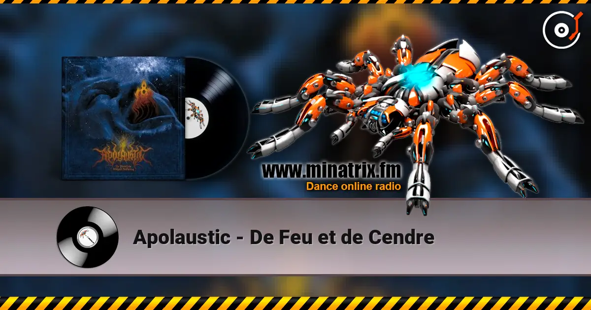 Apolaustic - De Feu et de Cendre escuchar online en alta calidad | Minatrix.FM