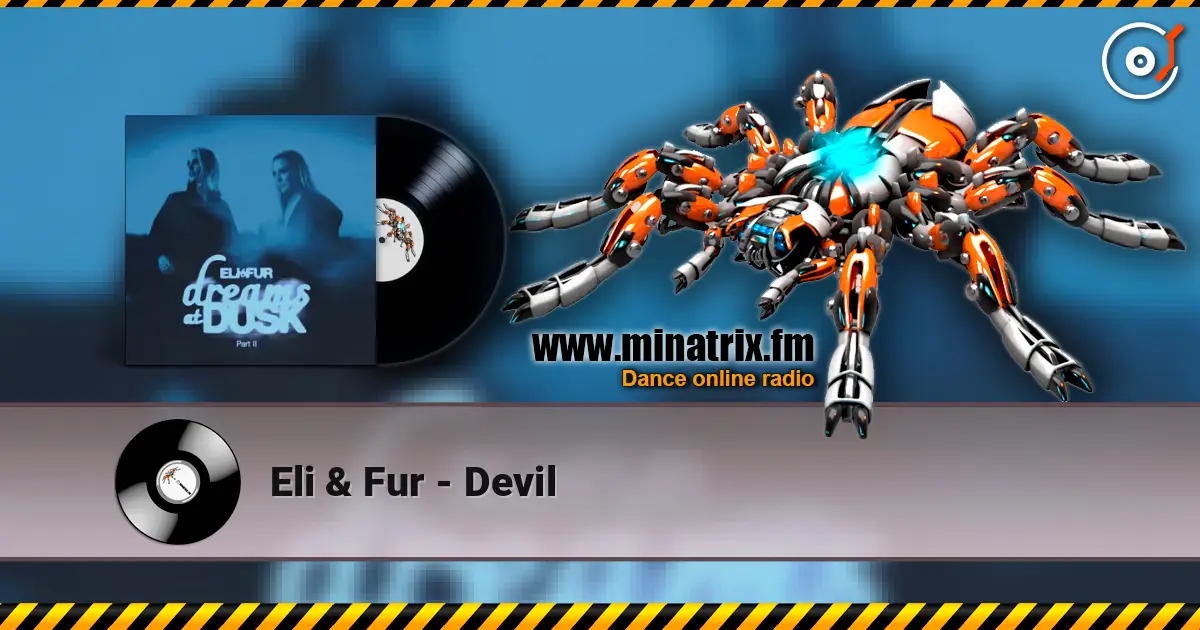 Eli & Fur - Devil escuchar online en alta calidad | Minatrix.FM