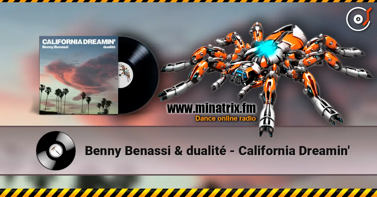 Benny Benassi & dualité - California Dreamin' escuchar online en alta calidad | Minatrix.FM