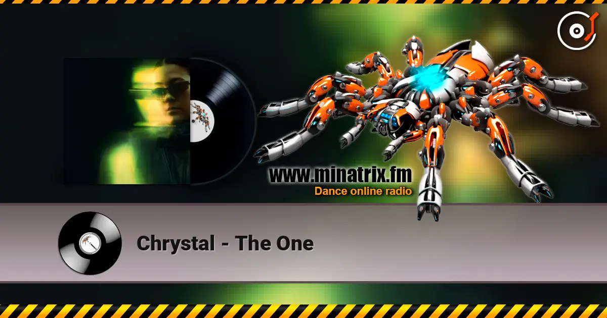 Chrystal - The One escuchar online en alta calidad | Minatrix.FM